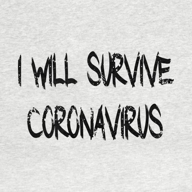 I Will Survive Corona 2020 T-Shirt by Shirt Trend